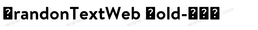 BrandonTextWeb Bold字体转换 BrandonTextWeb Bold字体转换